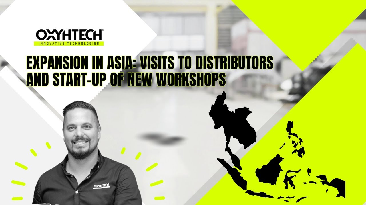 Expansi&oacute;n en Asia // Expansion in Asia: New Authorized Workshops and Oxyhtech Distributors