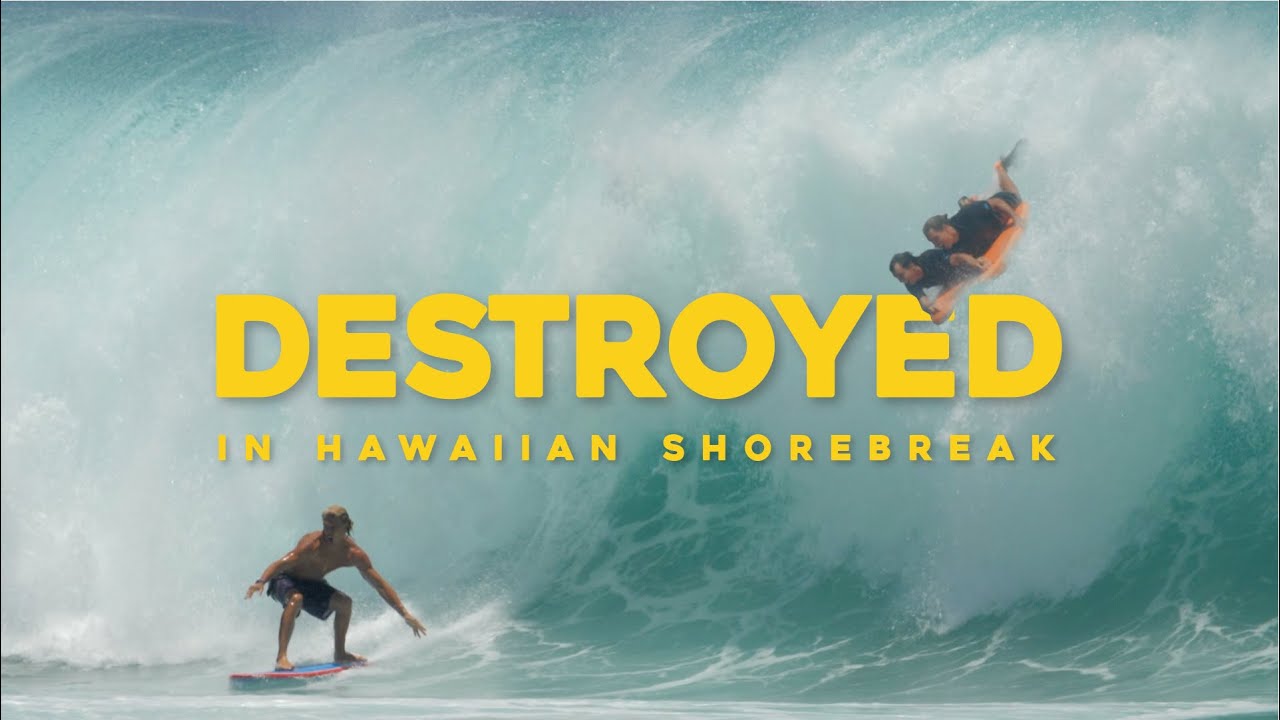 DESTROYED IN HAWAIIAN SHOREBREAK