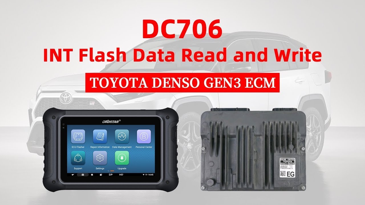 OBDSTAR DC706: Read & Write Toyota Denso Gen3 ECM