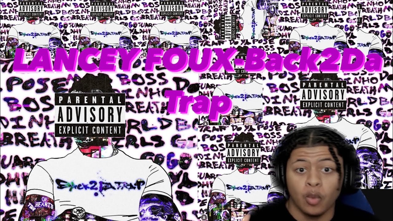 Lancey Foux - BACK2DATRAP Reaction
