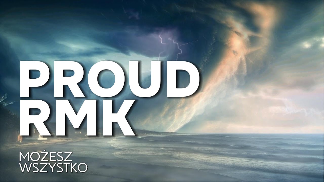 Proud Rmk - Możesz wszystko
