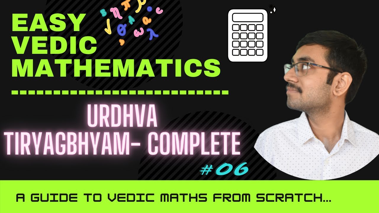 Urdhva Tiryagbhyam|Easy Vedic Mathematics #06