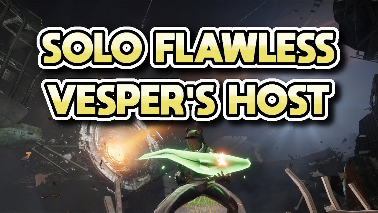 Solo Flawless Vesper's Host (Warlock)