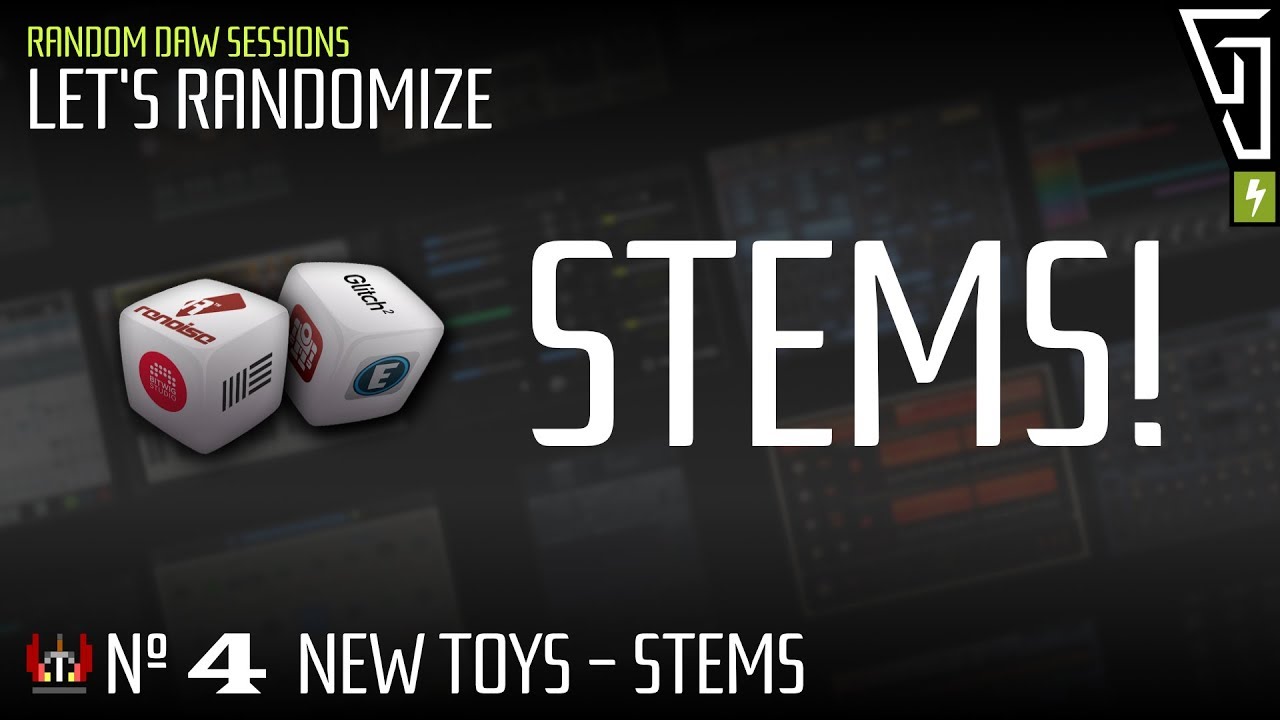 Random DAW Session #4 - New Toys - STEMS!