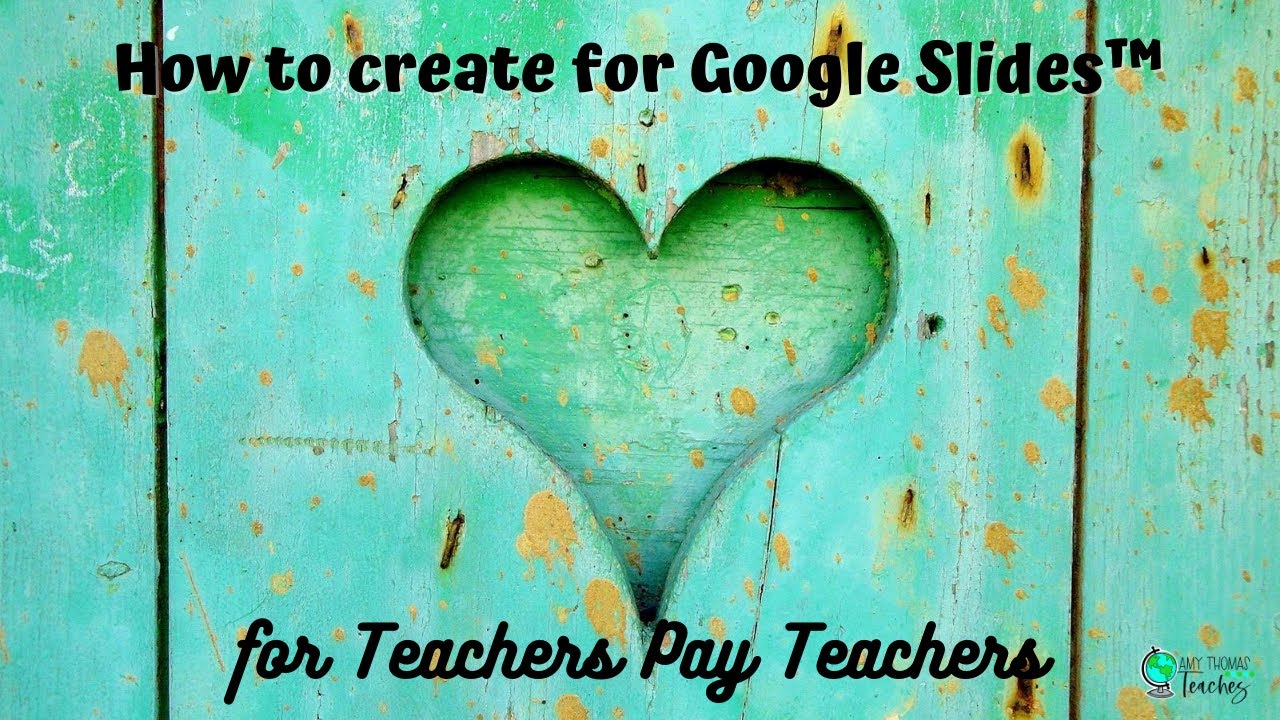 How to create for Google Slides&trade; for Teachers Pay Teachers (TpT)
