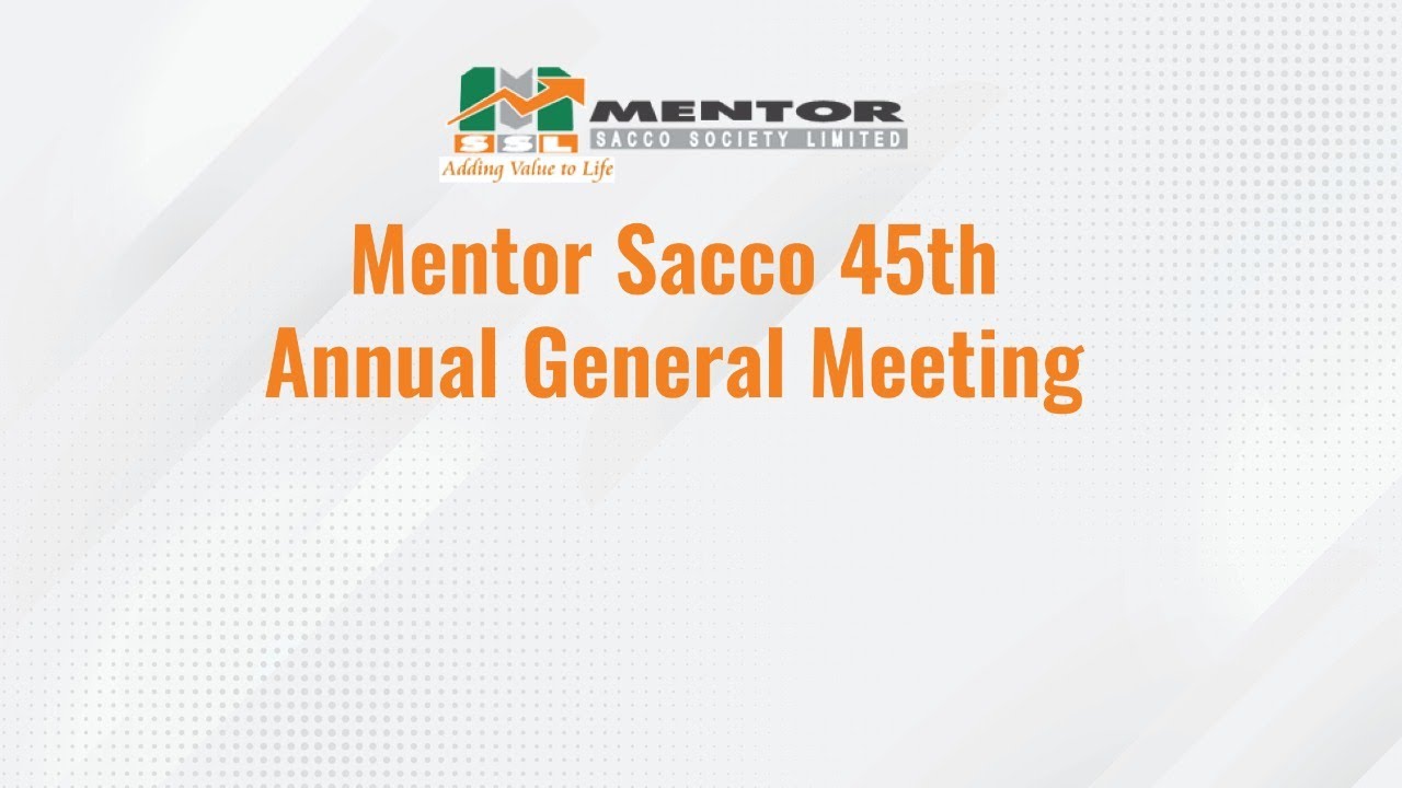 MENTOR SACCO 45TH AGM 2022