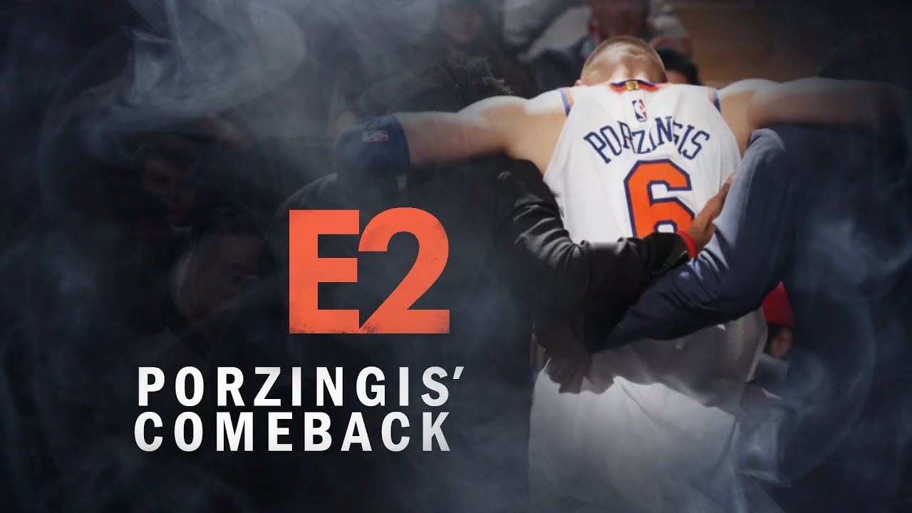 Porzingis' Comeback - Episode 2