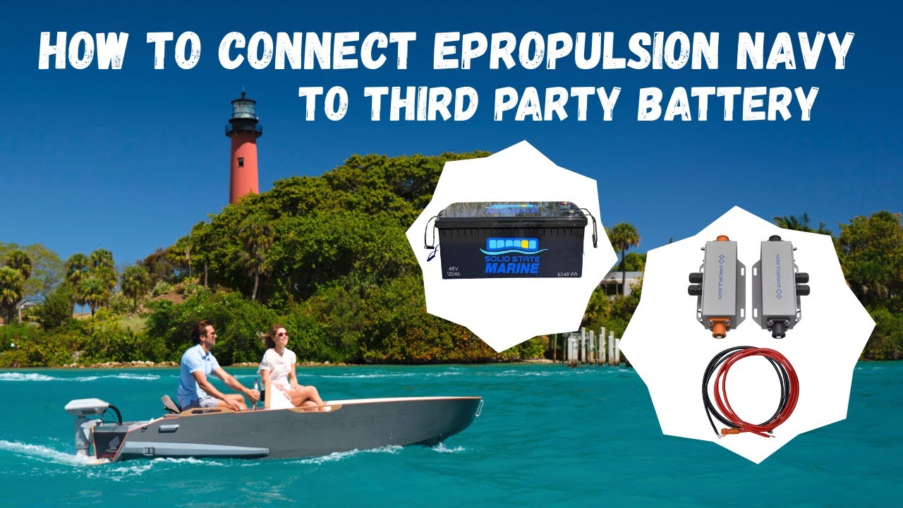 How to Connect an ePropulsion Navy Electric Outboard to a Third Party Battery