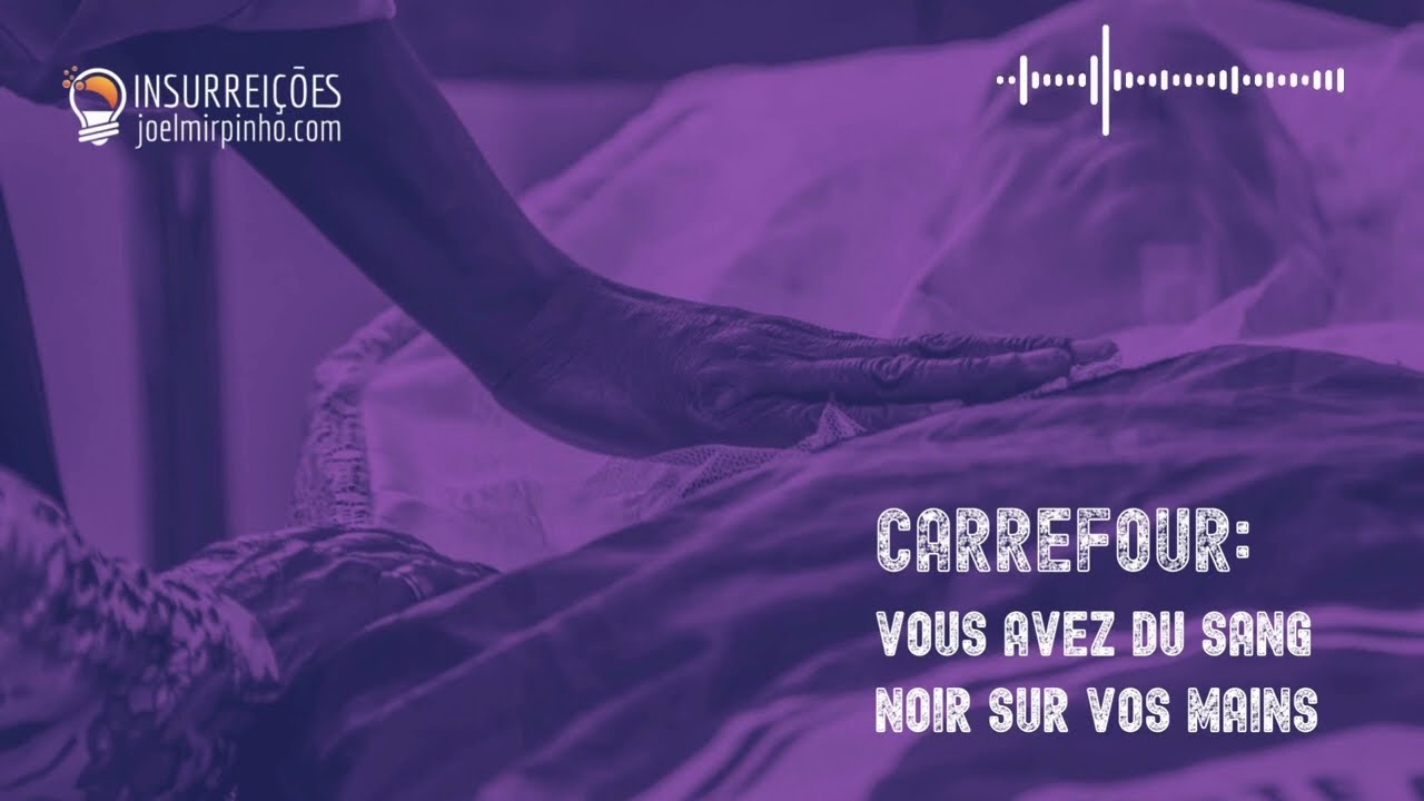 Carrefour: vous avez du sang noir sur vos mains