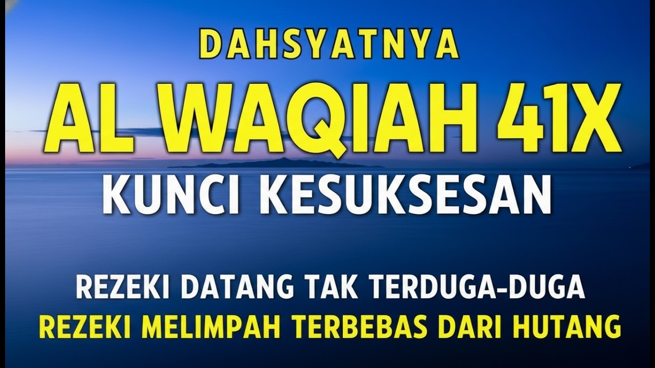 Surat Al WAQIAH 7x, dengarkan hutang lunas, Rezeki datang dari berbagai arah, dzikir pagi,merdu.