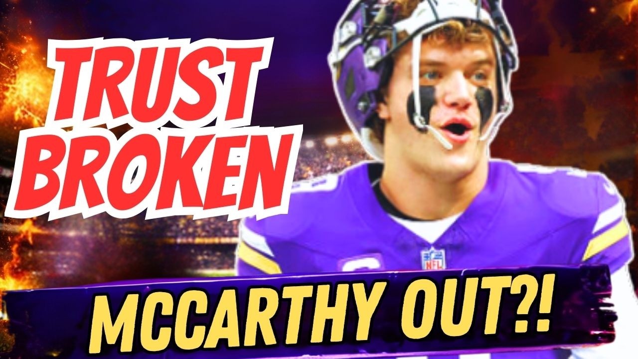 Have Minnesota Vikings LOST TRUST In JJ McCarthy?