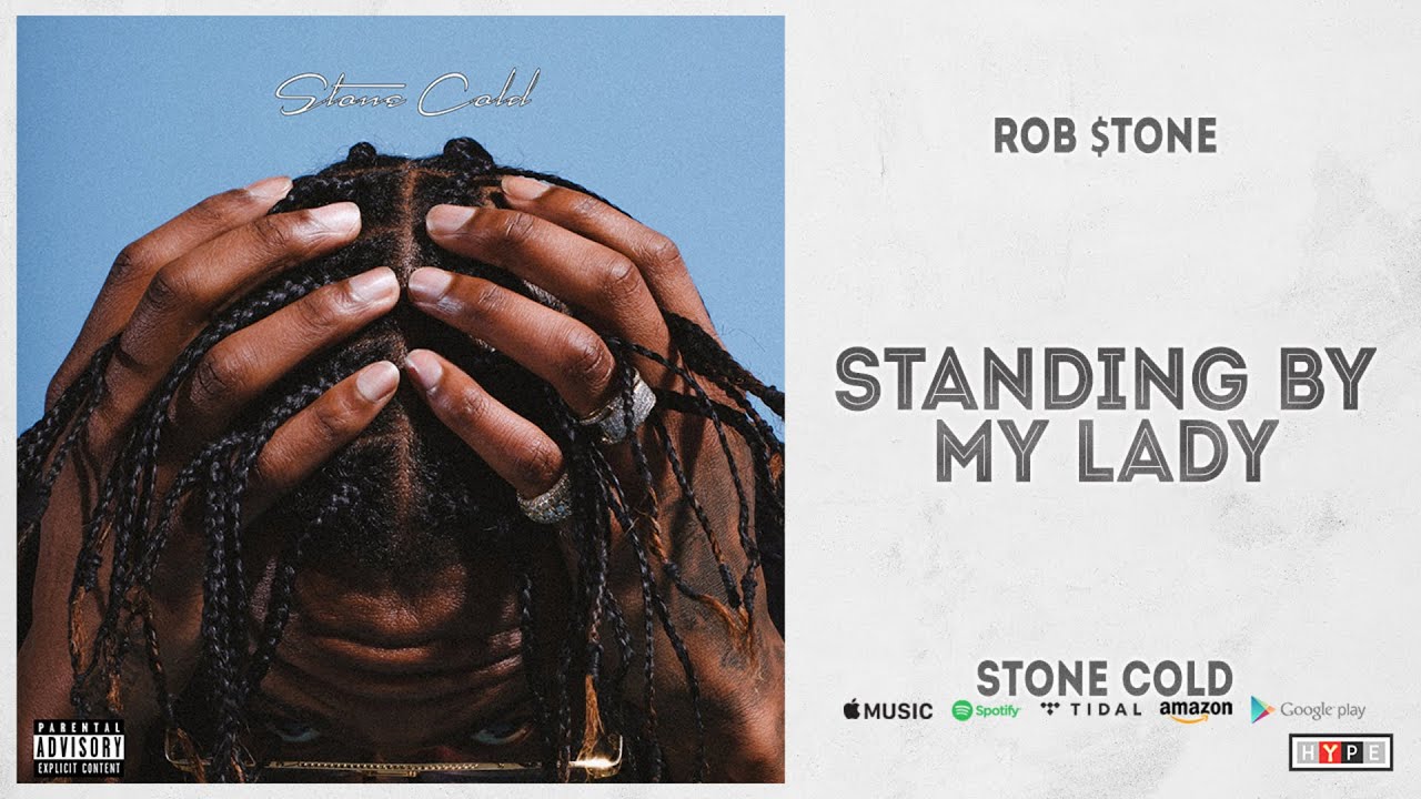 Rob $tone - Standing by My Lady (Stone Cold)