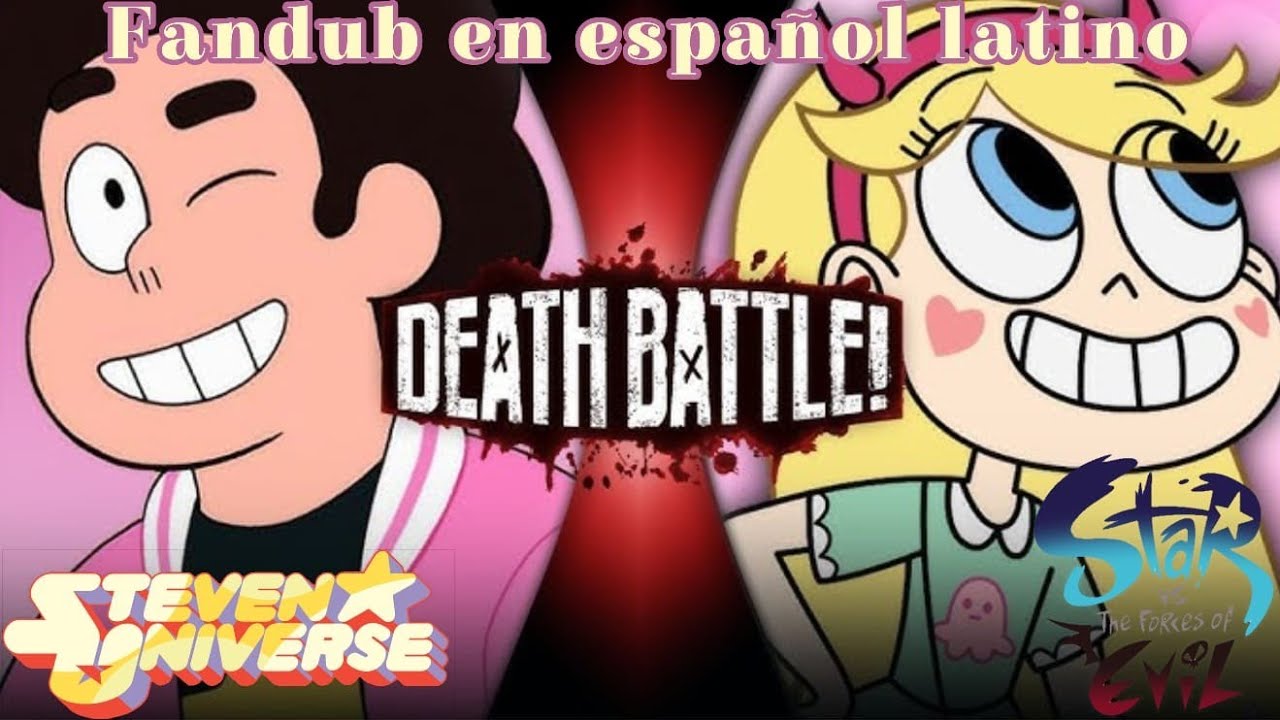 DEADTH BATTLE!! STAR BUTTERFLY VS STEVEN UNIVERSE FANDUB EN ESPAÑOL LATINO 