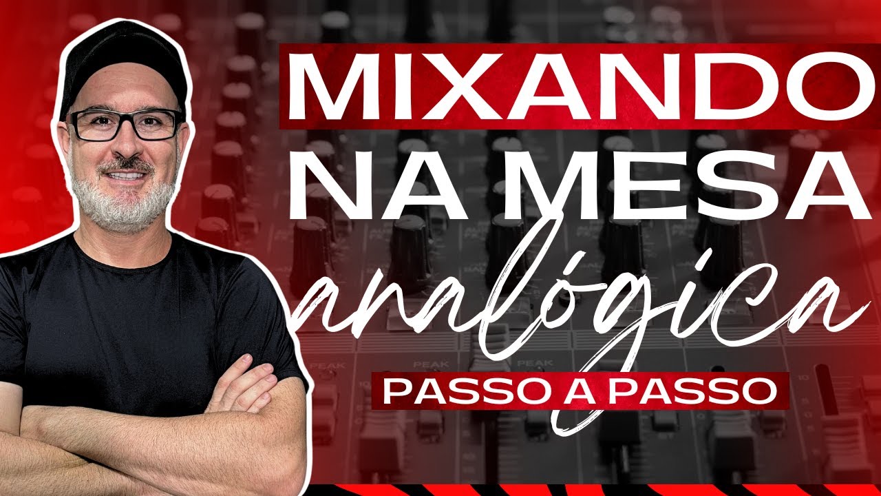 COMO MIXAR NA MESA ANALÓGICA PASSO A PASSO | Luizinho DeepSound