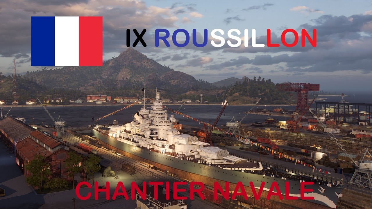 World of Warships l Chantier navale Construction du ROUSSILLON entier + gameplay