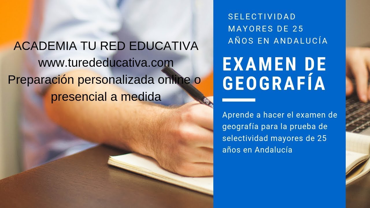 Modelo de examen de geograf&iacute;a selectividad mayores de 25 a&ntilde;os