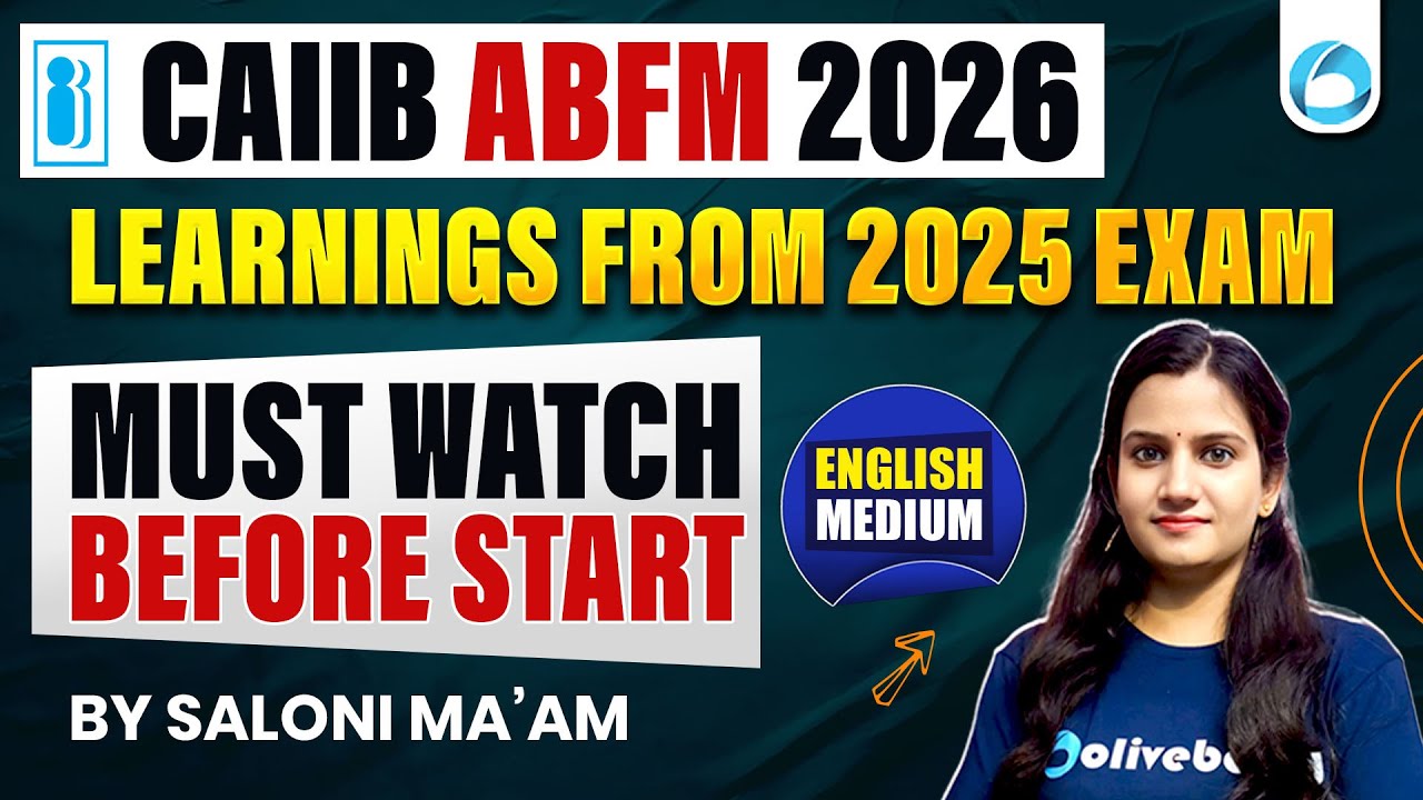 CAIIB ABFM Strategy 2026 | Learnings from 2025 Exam | Must Watch Before Start | By Saloni Maam