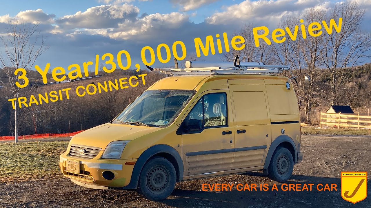 Every Car Is A Great Car: 2012 Ford Transit Connect - 3 Year/30,000 Mile Review.