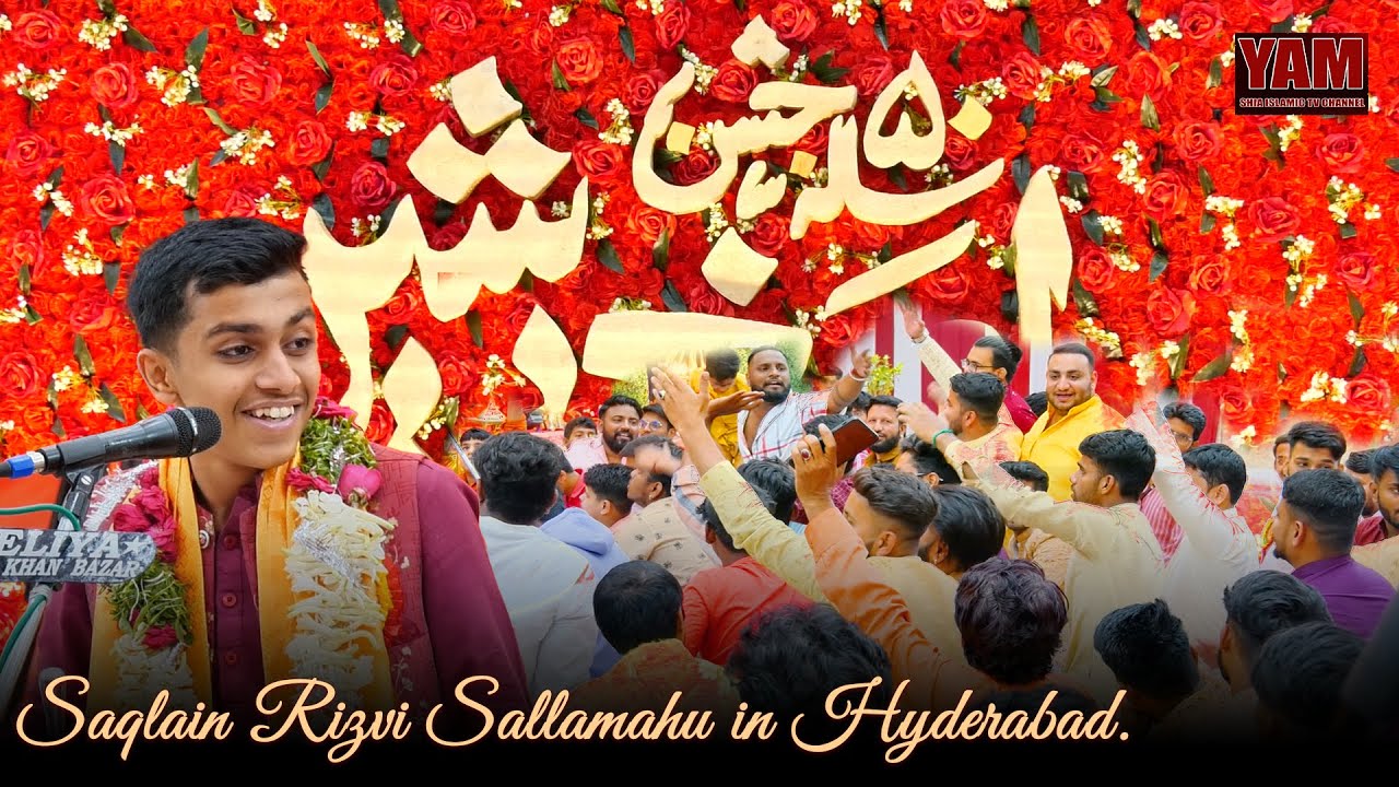 Saqlain Rizvi Sallamahu in Hyderabad| @ibadatkhana_e_hussaini 50th SAALA JASHAN E ASGHAR E BESHEER