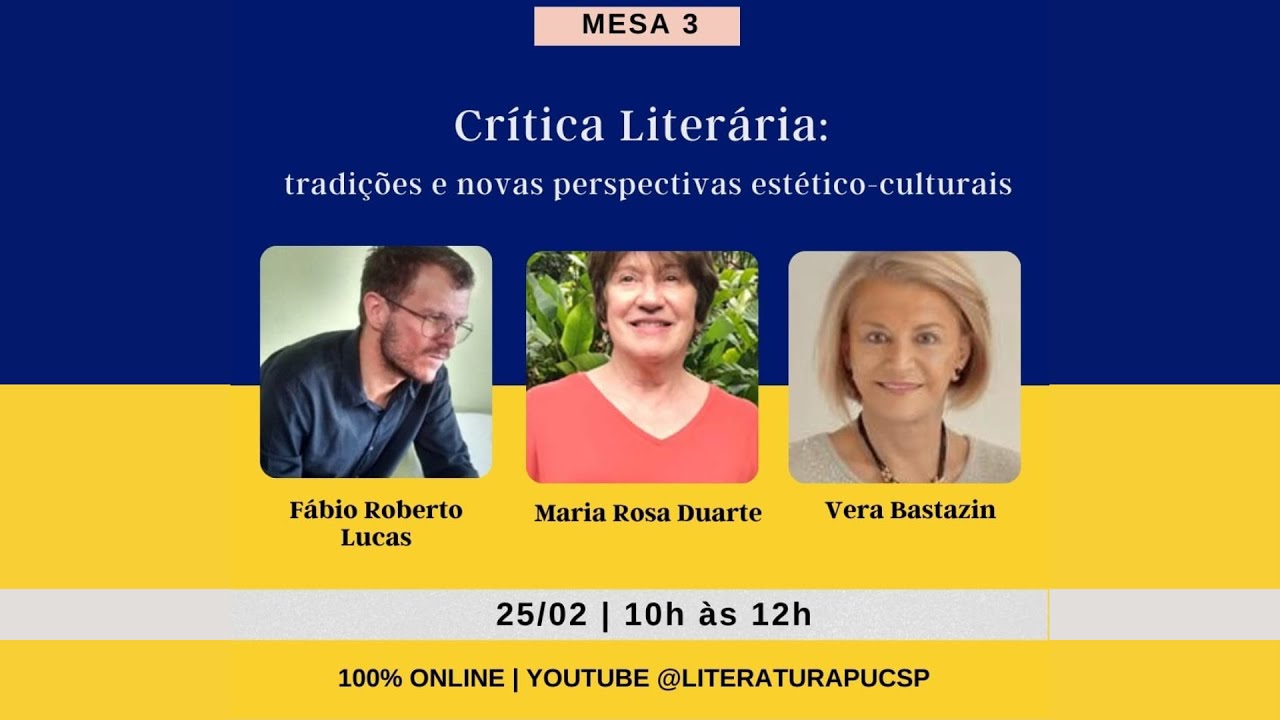 MESA 03 — Crítica literária: tradição e novas perspectivas estético-culturais Das 10h às 12h