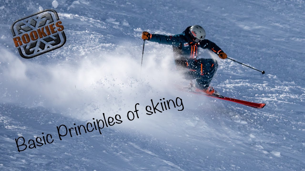 Rookie Academy - Basic Principles of Skiing