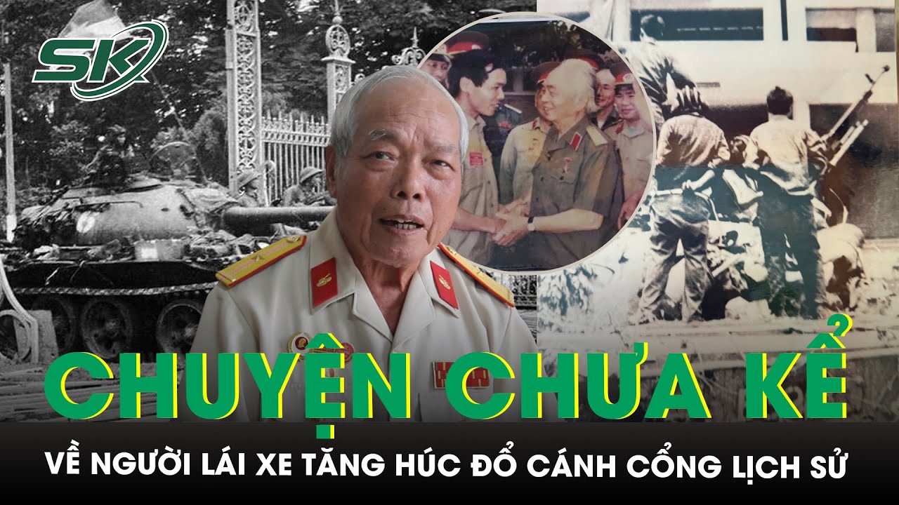 Chuyện đời ít ai biết của người lính húc đổ cổng Dinh Độc Lập ngày 30/4/1975 | SKĐS