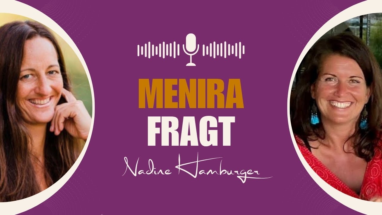 MENIRA FRAGT: Nadine Hamburger - Potenzialheberin