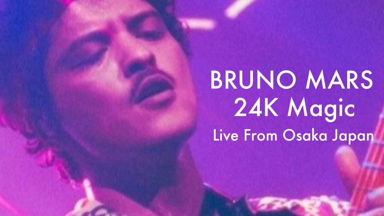 BRUNO MARS - 24K MAGIC Live From Osaka, JAPAN  2022