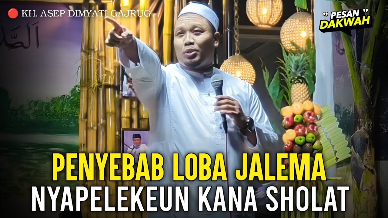 Ceramah lucu KH. Asep Dimyati Gajrug Terbaru