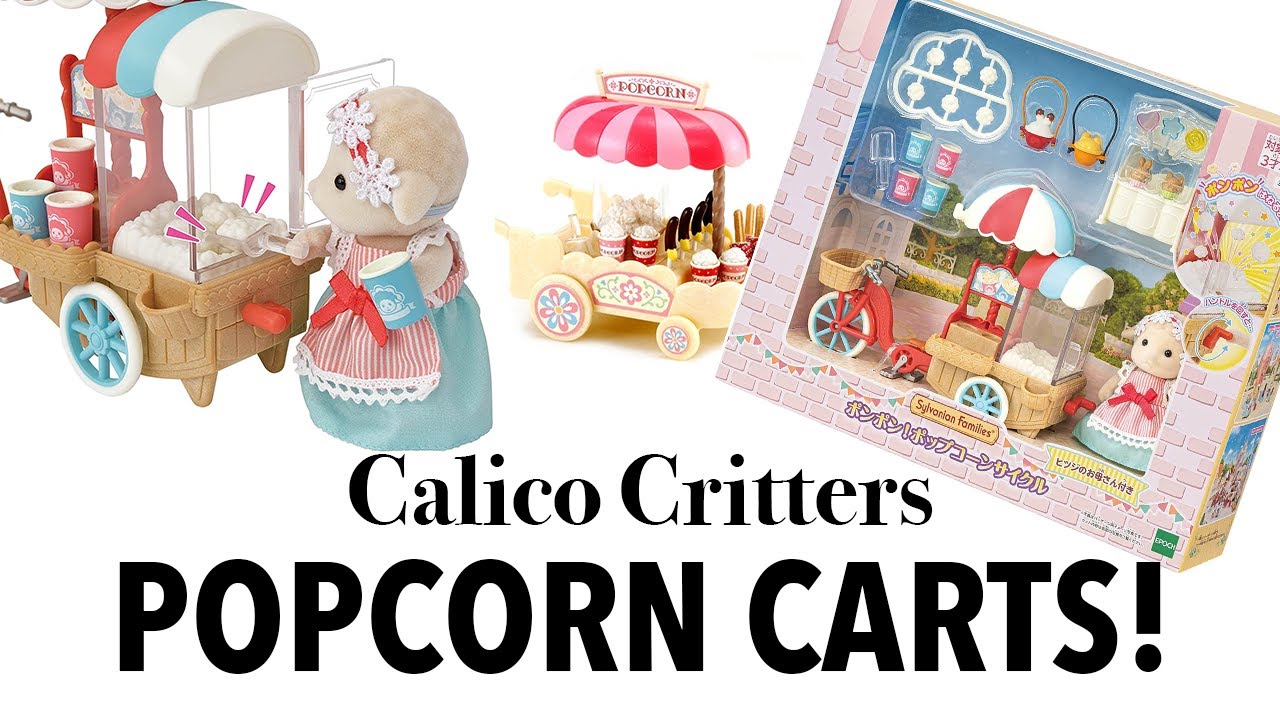 Pop Pop!!🍿 Calico Critters NEW POPCORN CART with SHEEP vs another Sylvanian Families Popcorn Wagon!