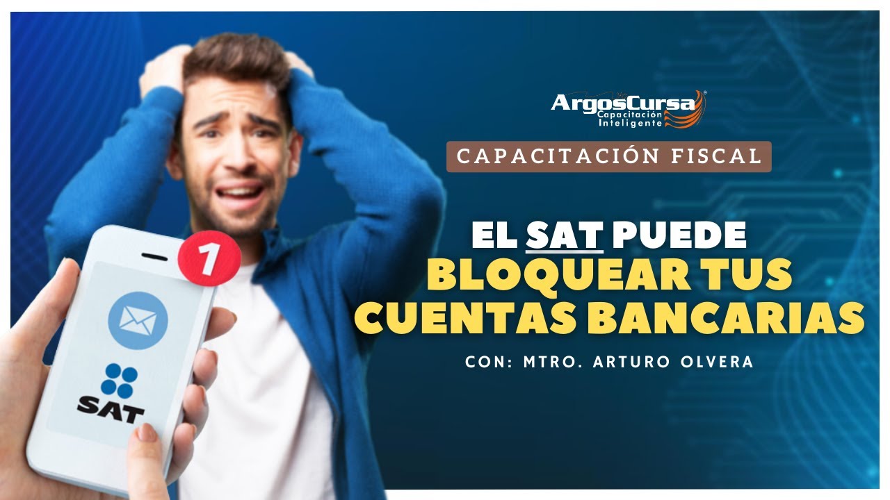 DESBLOQUEO DE CUENTAS BANCARIAS Y EMBARGO BIENES SAT ||CAPACITACIÓN FISCAL