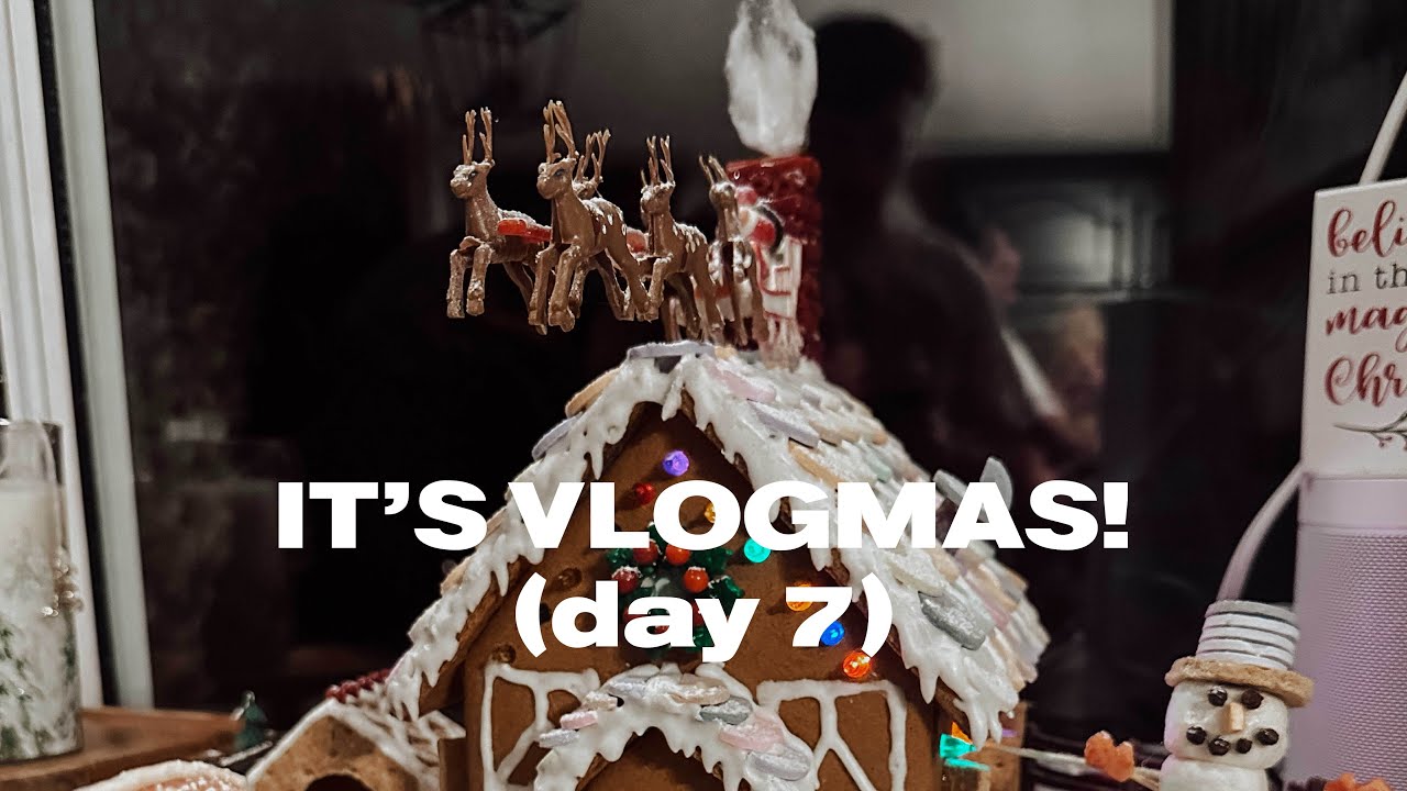 my family is SERIOUS about our gingerbread house!! VLOGMAS DAY 7!