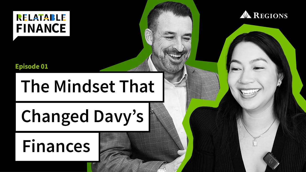 Relatable Finance with Regions Bank and Davy Yap