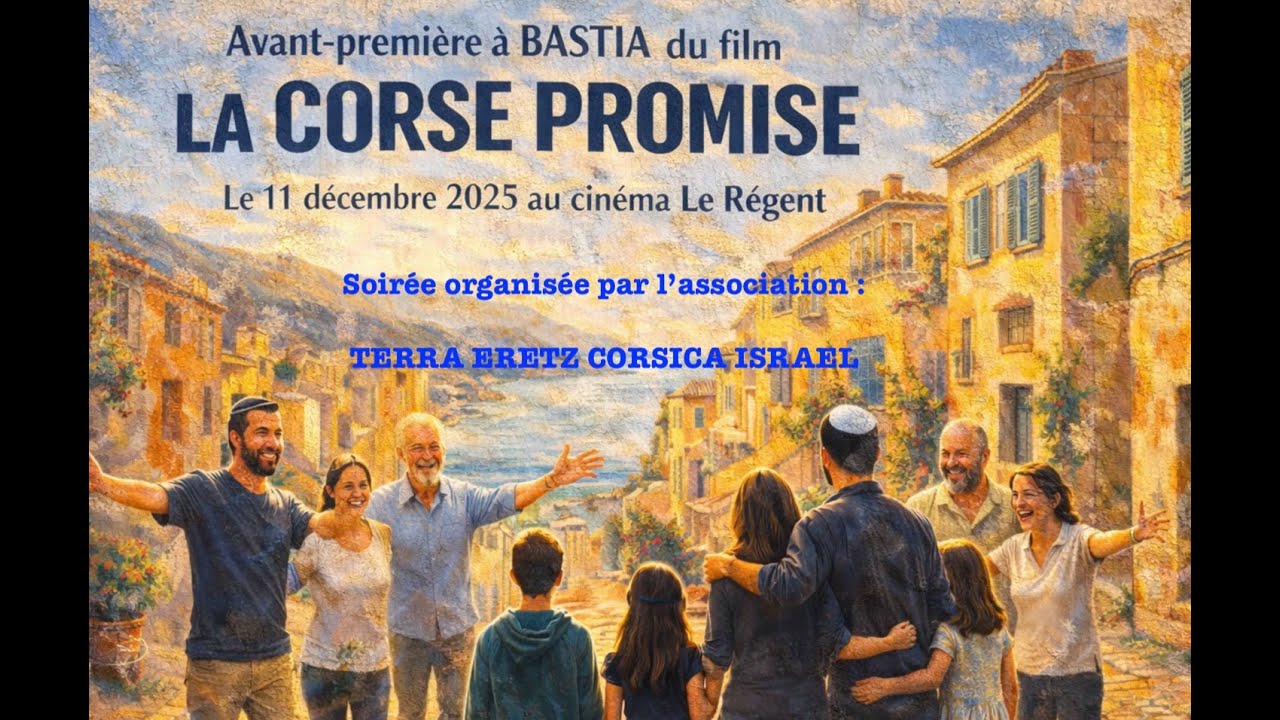 Bastia 11 décembre 2025 : Projection en avant première du film : LA CORSE PROMISE
