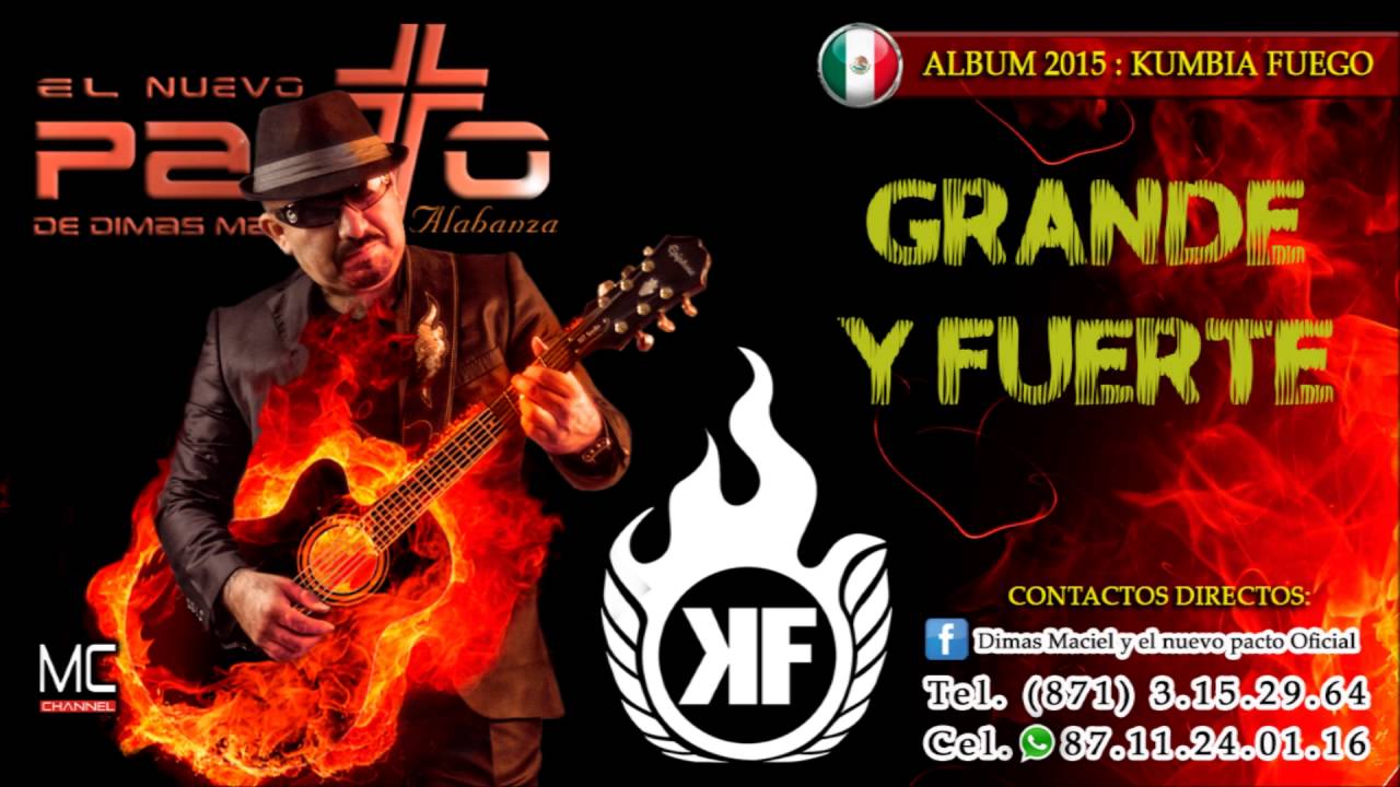 DISCO COMPLETO KUMBIA FUEGO / DIMAS MACIEL Y EL NUEVO PACTO 2016