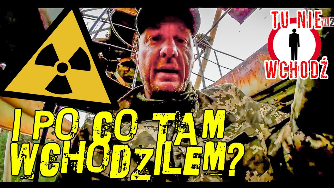 Wejście na Oko Moskwy i radioaktywne złomowisko - Czarnobyl