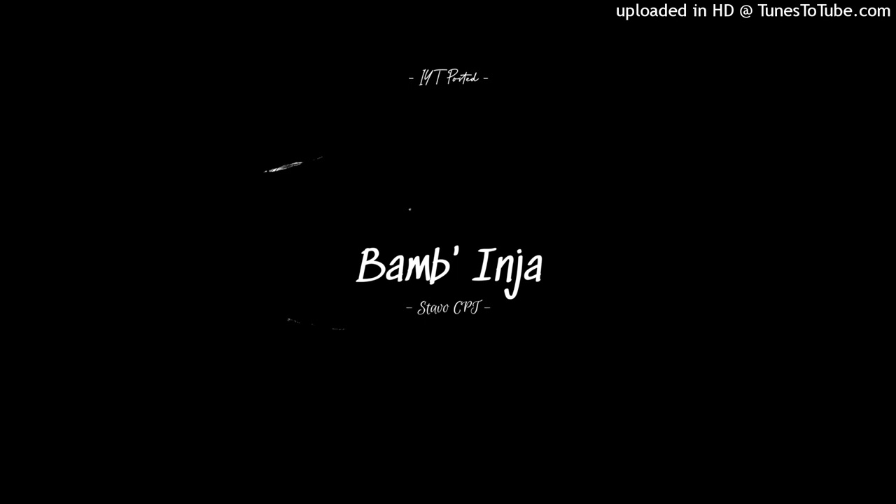 Stavo Cpt - Bamb'Inja