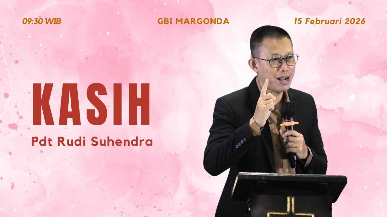Ibadah Online GBI Margonda 09:30 WIB - 15 Februari 2026 - Pdt. Rudi Suhendra