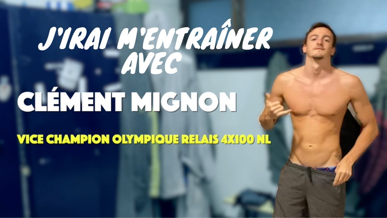 J'irai m'entraîner avec CLÉMENT MIGNON