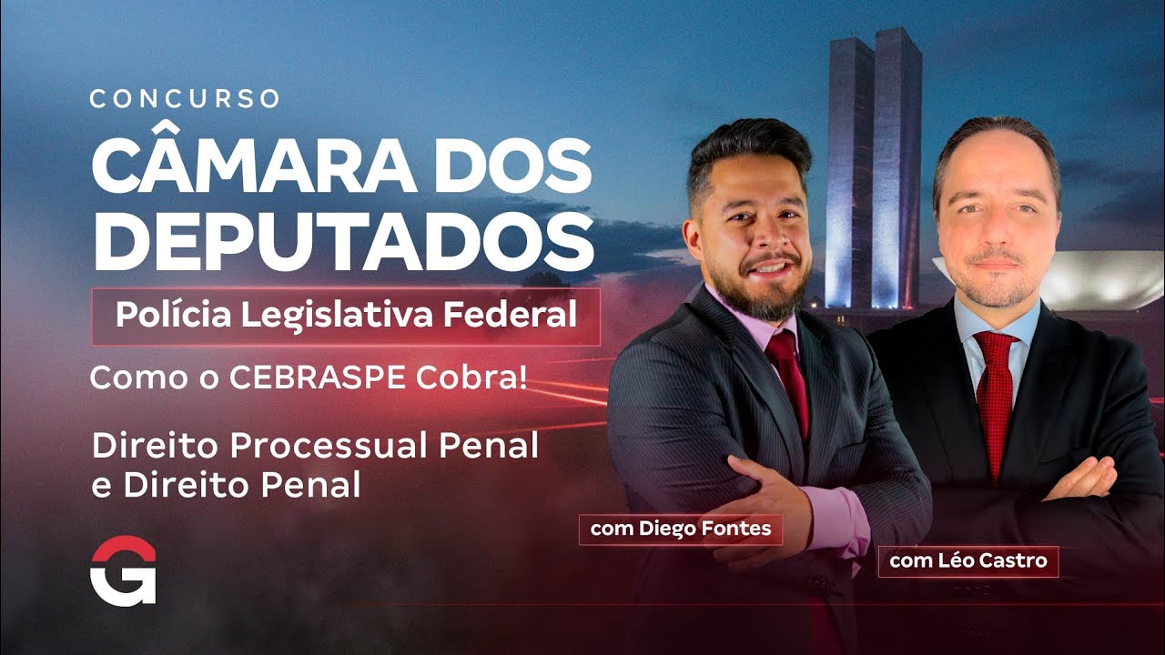 Concurso Câmara dos Deputados PLF | Como a CEBRASPE cobra Direito Penal e Processual Penal?