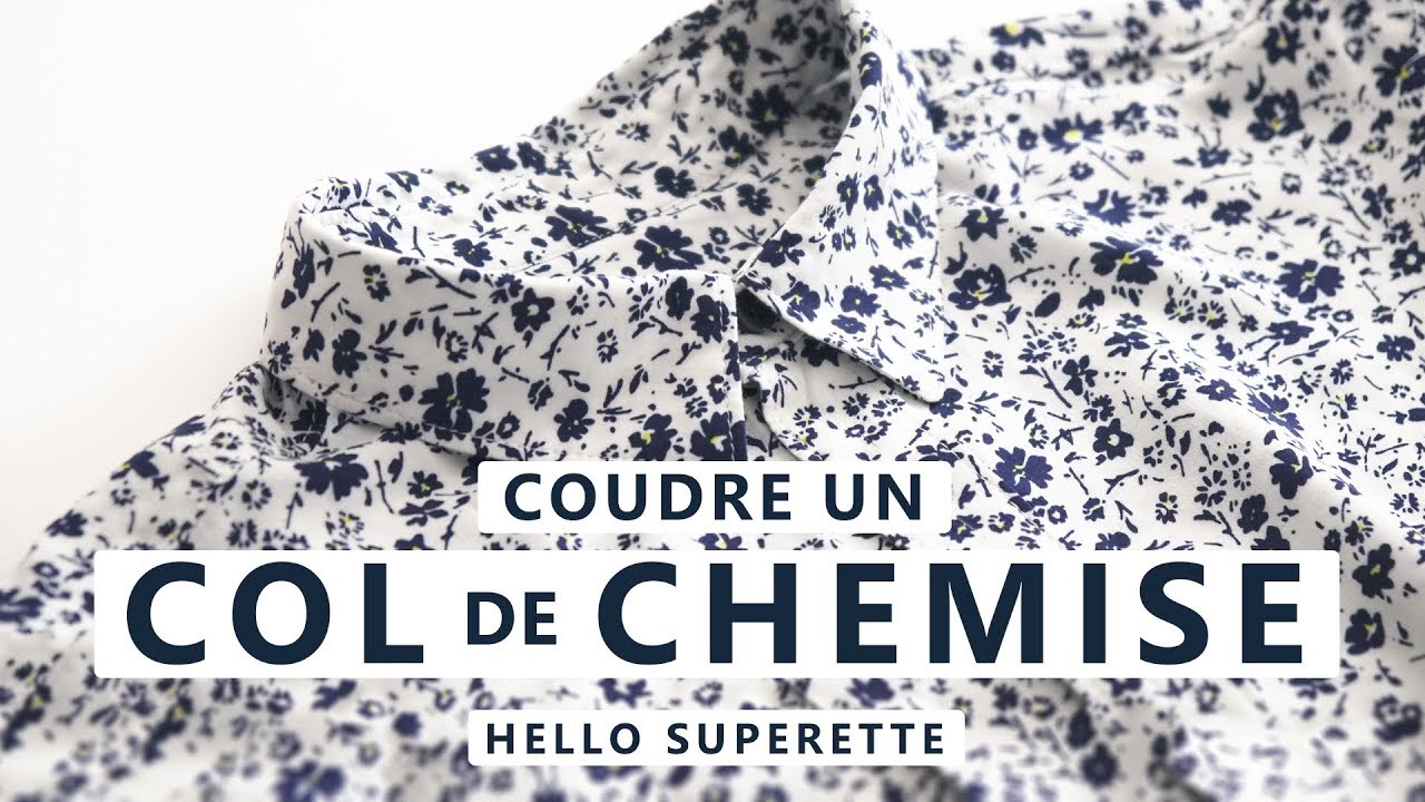 TUTO COUTURE CHEMISE - COUDRE UN COL