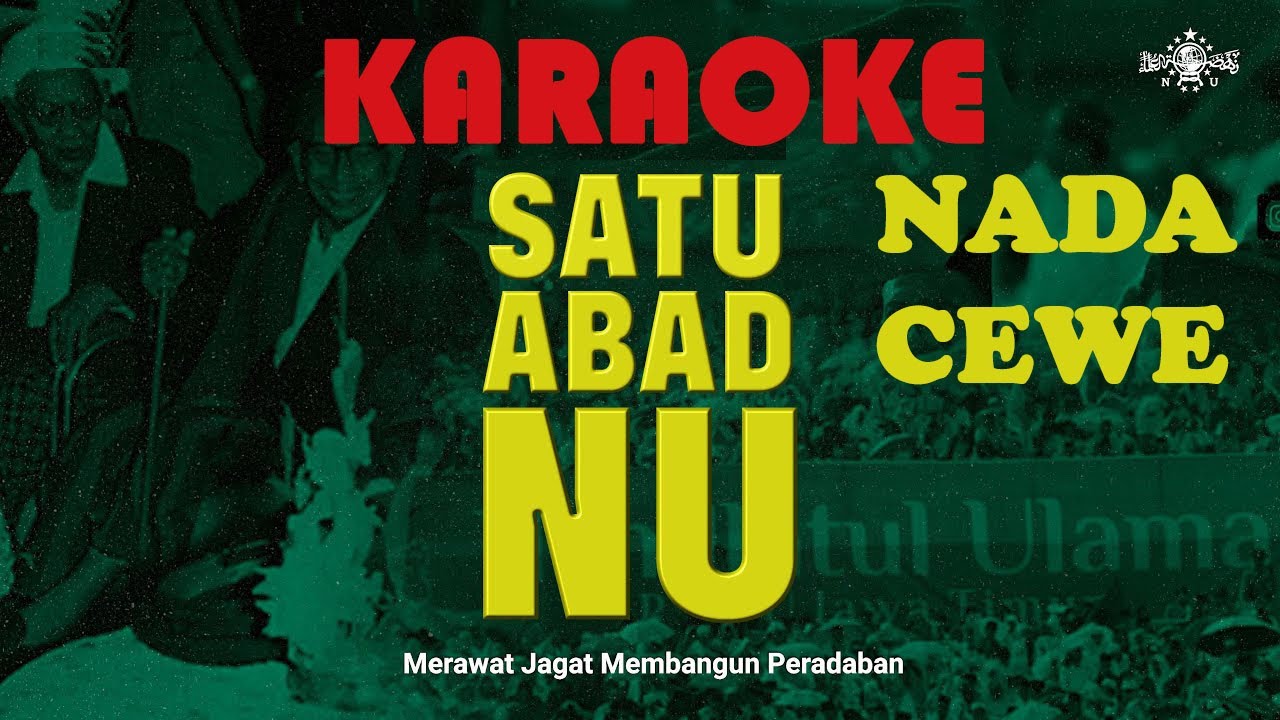KARAOKE MARS SATU ABAD NU NADA CEWE