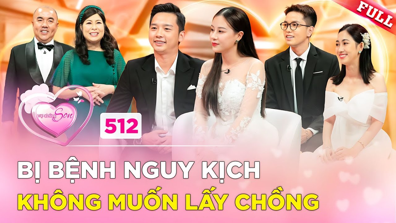 Sắp kết hôn phát hiện bệnh NGUY KỊCH, chồng can đảm đồng hành xuất hiện PHÉP MÀU | VỢ CHỒNG SON 512