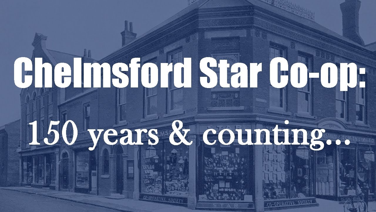 Chelmsford Star Co-op: 150 Years And Counting...