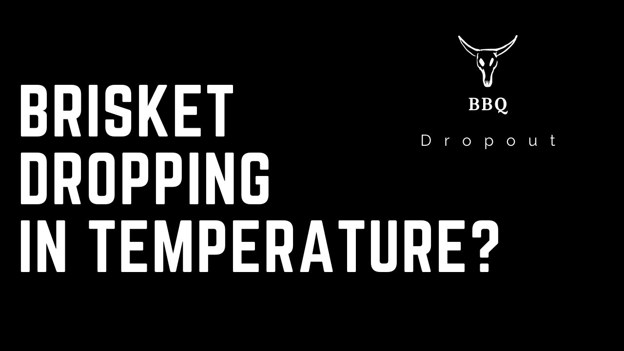 Brisket Dropping In Temperature? Here's What To Know