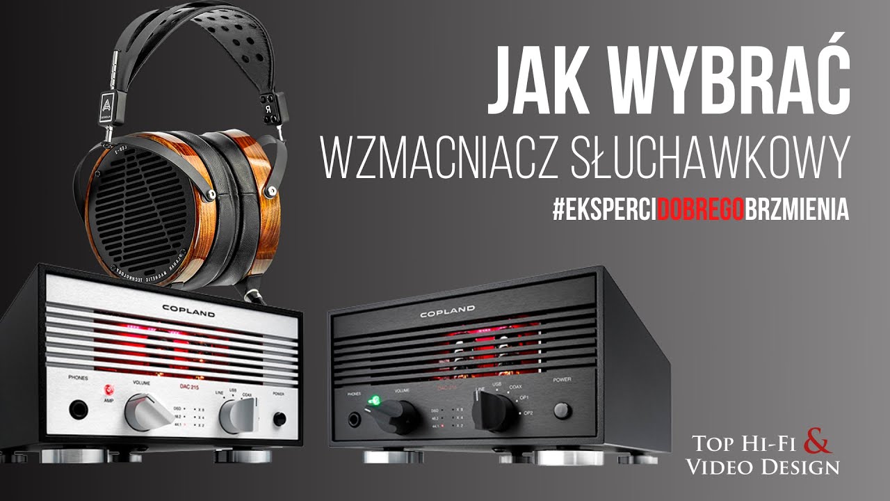Jak wybrać wzmacniacz słuchawkowy  - poradnik Top Hi-Fi dla początkujących