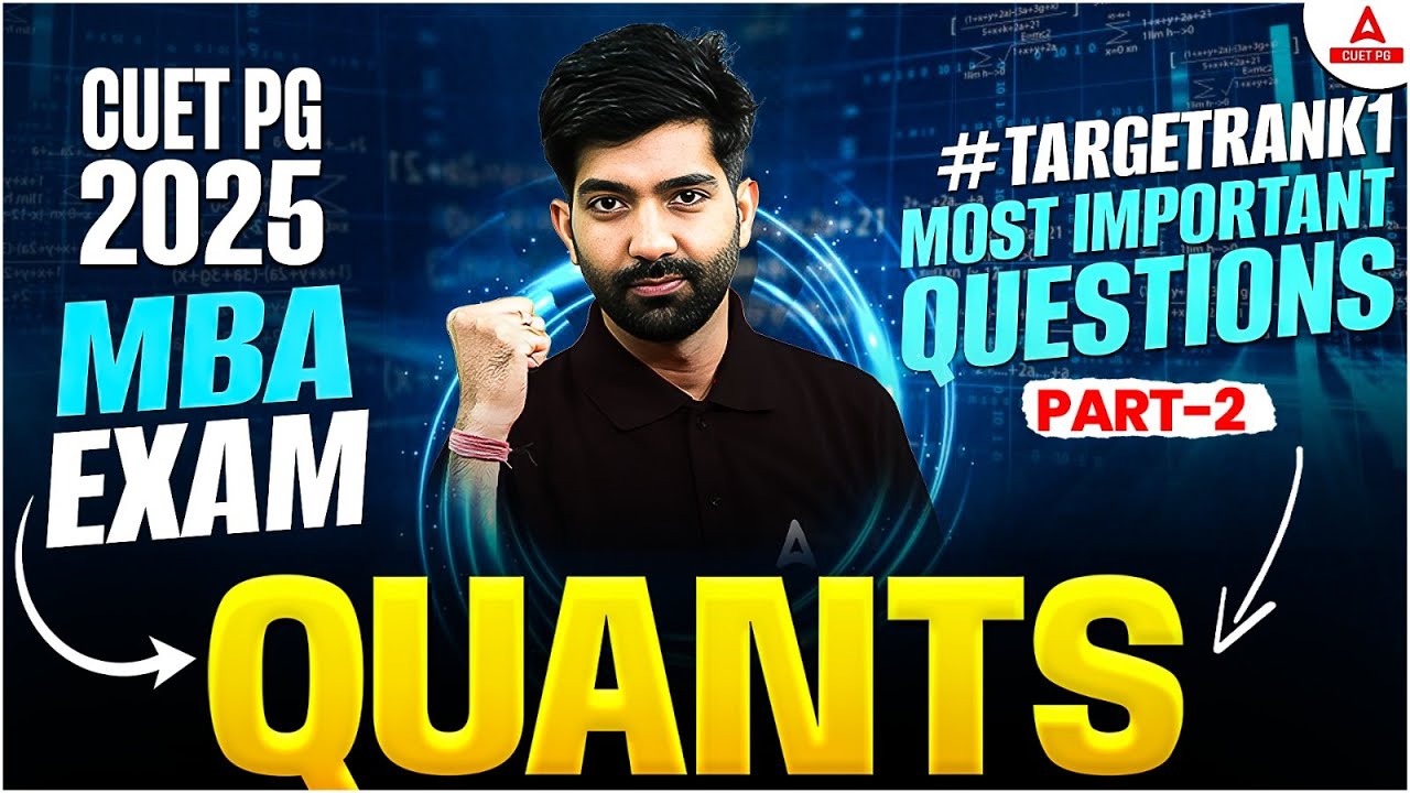 CUET PG Quantitative Aptitude 2025 MBA Exam | Most Important Question For CUET PG 2025
