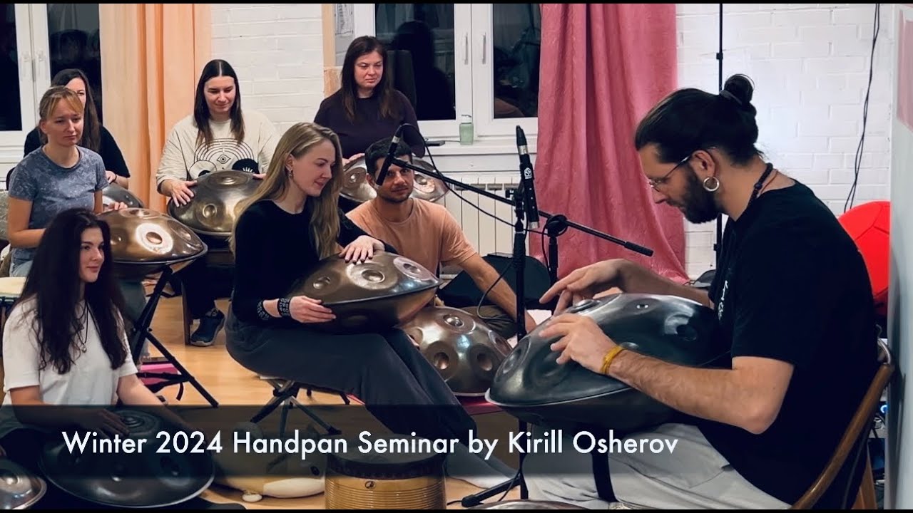 WINTER HANDPAN SEMINAR 2024 BY KIRILL OSHEROV