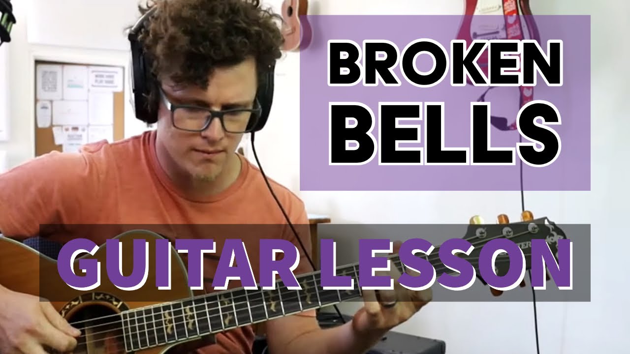 Broken Bells Greta Van Fleet Guitar Lesson Tutorial