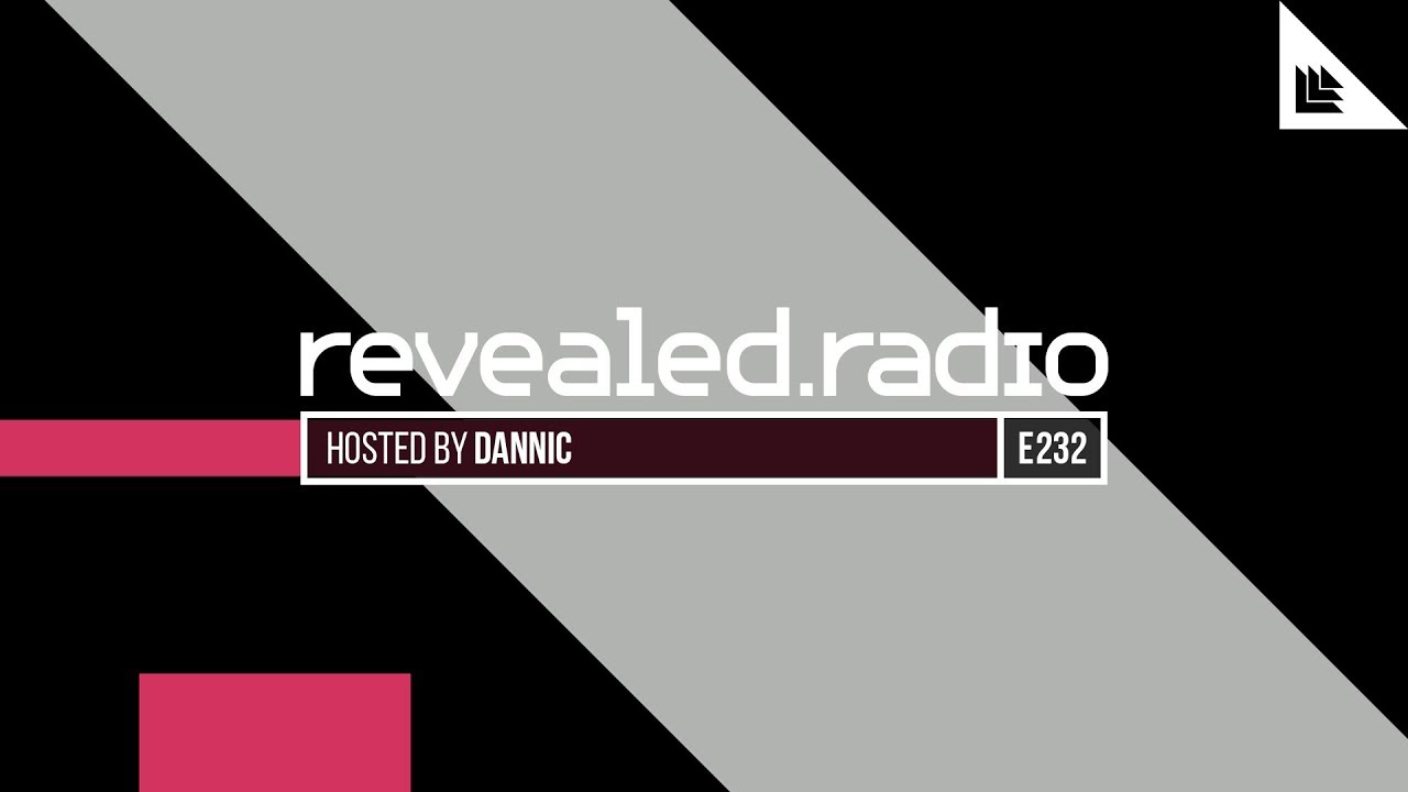 Revealed Radio 232 - Dannic